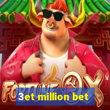 3et million bet